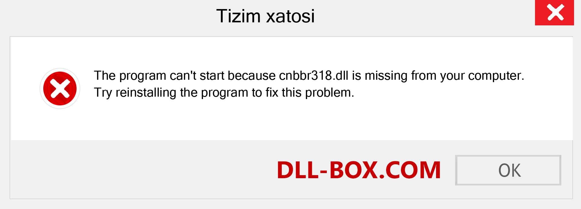 cnbbr318.dll fayli yo'qolganmi?. Windows 7, 8, 10 uchun yuklab olish - Windowsda cnbbr318 dll etishmayotgan xatoni tuzating, rasmlar, rasmlar